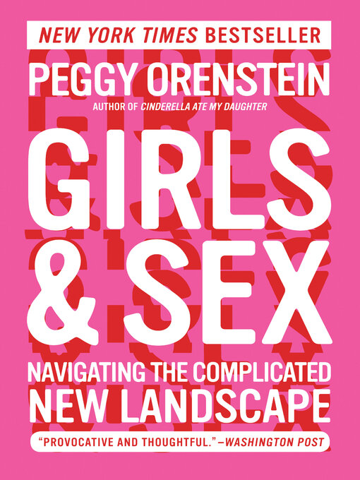 Title details for Girls & Sex by Peggy Orenstein - Available